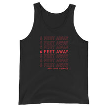 Load image into Gallery viewer, 6 FEET AWAY Unisex Tank Top
